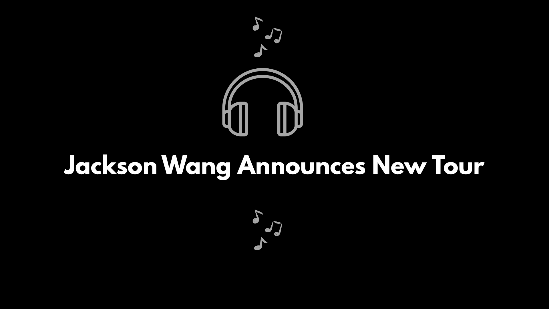 Jackson Wang Announces Tour
