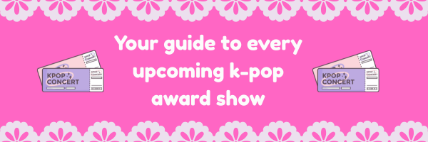 Guide to Every Upcoming K-pop Award Show